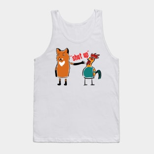 " Shut Up " Funny Fox Shuting Up His Friend The Bird Tank Top